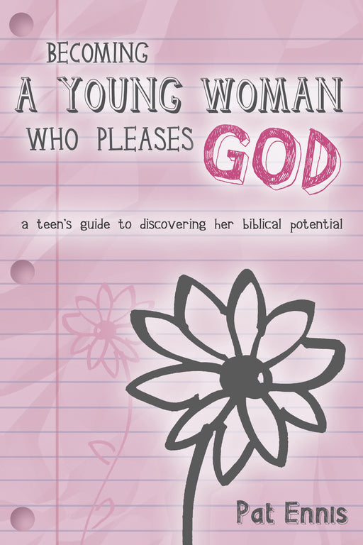 Becoming A Young Woman Who Pleases God