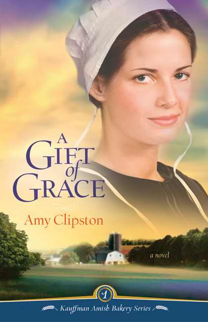 A Gift Of Grace (Kauffman Amish Bakery #1)-Softcover