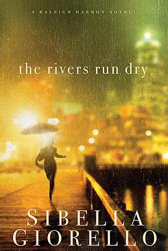 Rivers Run Dry (Raleigh Harmon Novel)