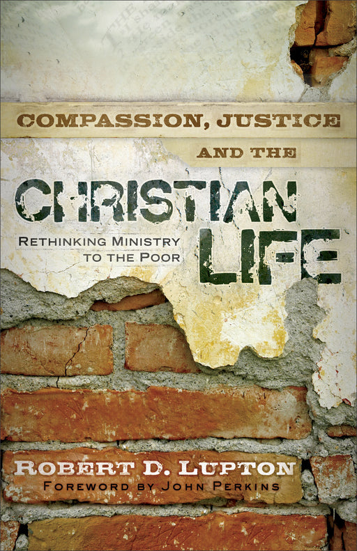 Compassion Justice And The Christian Life