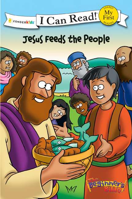 The Beginner's Bible: Jesus Feeds The People (I Can Read!)