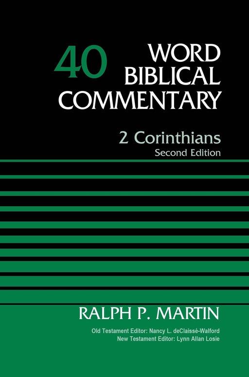 2 Corinthians: Volume 40 (Word Biblical Commentary) (Second Edition)