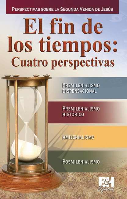 Span-Four Views On The End Times Pamphlet (Themes Of Faith) (El Fin de los Tiempos)