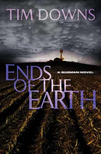 Ends Of The Earth (Bug Man Novel)