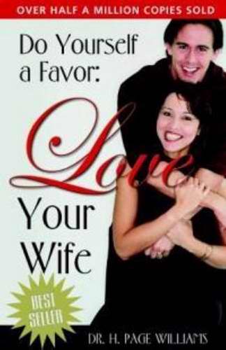 Do Yourself Favor Love Your Wife-Revised