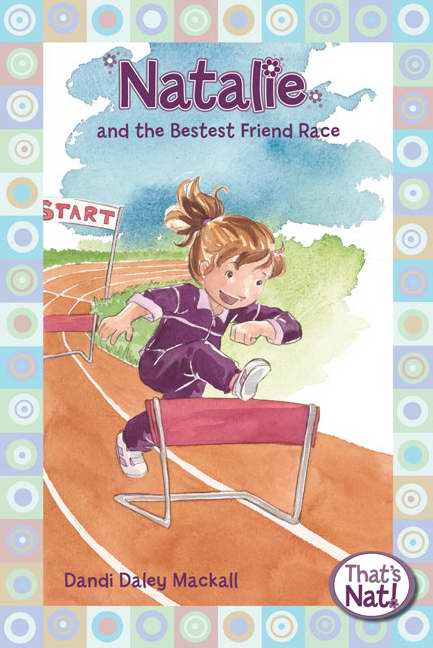 Natalie & The Bestest Friend Race (Thats Nat!)