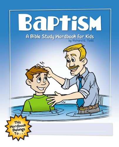 Baptism: A Bible Study Workbook For Kids