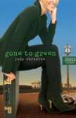 Gone To Green (Green Series V1)