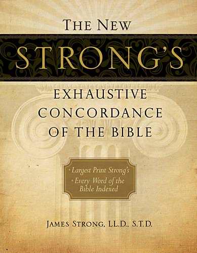 New Strong's Exhaustive Concordance Of The Bible (Super Value)