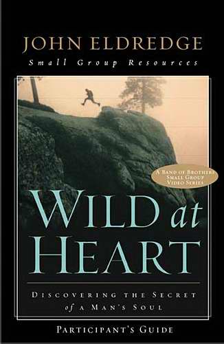 Wild At Heart Participant Guide