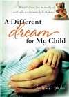 Different Dream For My Child