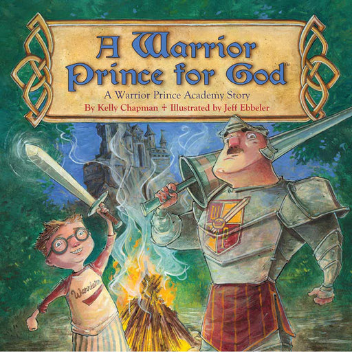 Warrior Prince For God (Called And Courageous Boys)