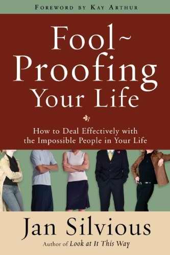Fool-Proofing Your Life