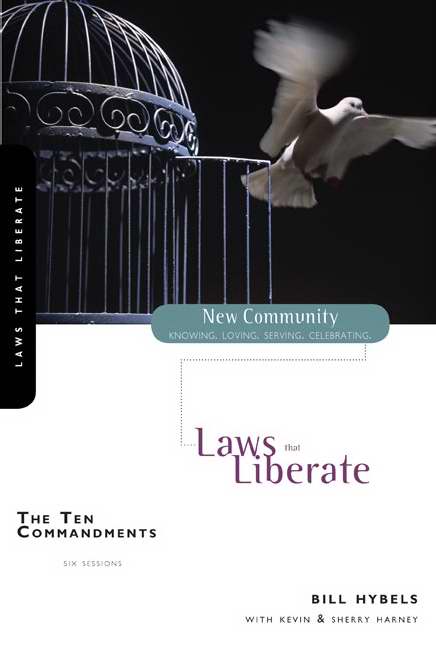 Ten Commandments: Laws That Liberate (New Community)