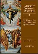 We Believe In One Holy Catholic & Apostolic Church (Ancient V5)