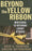 Beyond The Yellow Ribbon