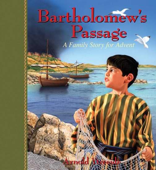 Bartholomew's Passage: A Family Story For Advent
