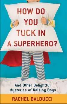 How Do You Tuck In A Superhero?
