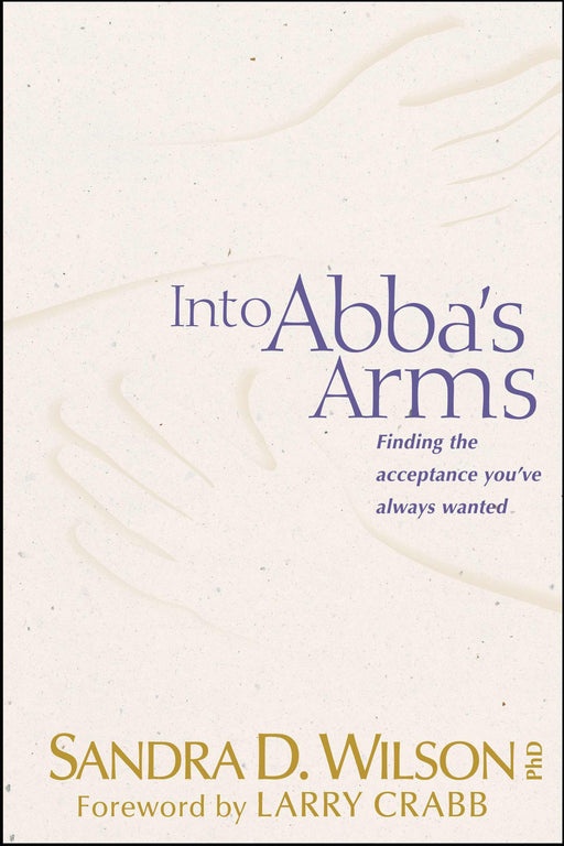 Into Abba's Arms