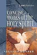 AMG Concise Works Of The Holy Spirit