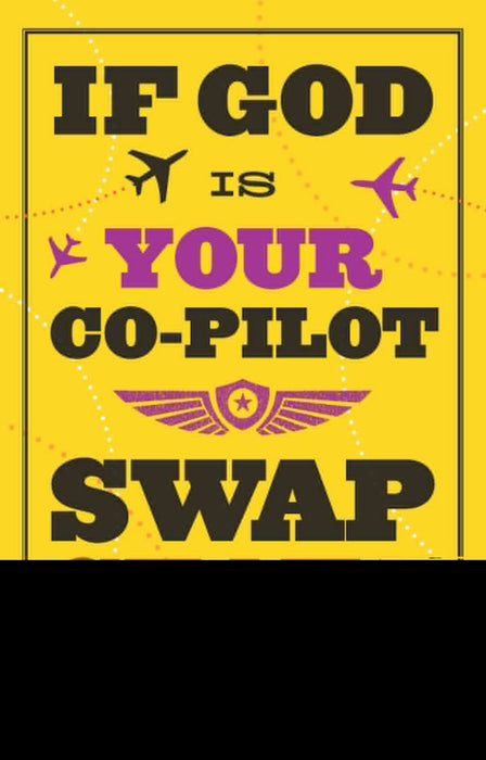 If God Is Your Co-Pilot Swap Seats