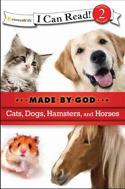 Cats, Dogs, Hamsters, And Horses (I Can Read! 2)