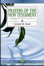 Prayers Of The New Testament (LifeGuide Bible Study)