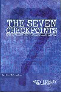 Seven Checkpoints Youth Ministry For Youth Leaders
