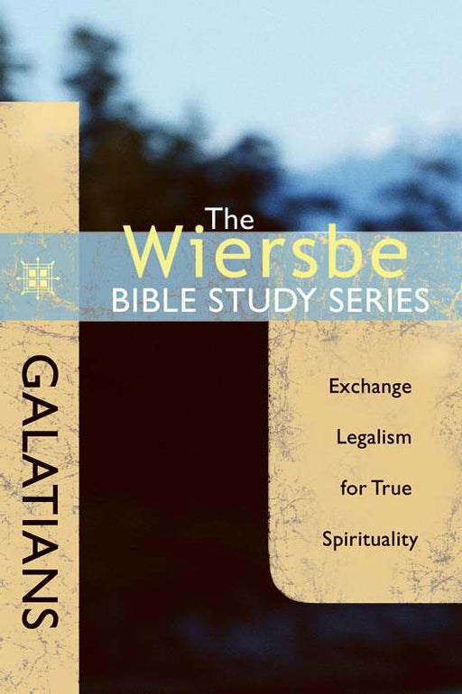 Galatians (Wiersbe Bible Study Series)