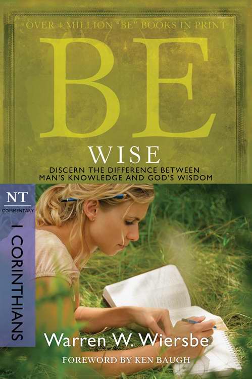 Be Wise (1 Corinthians) (Repack) (Be Series Commentary)