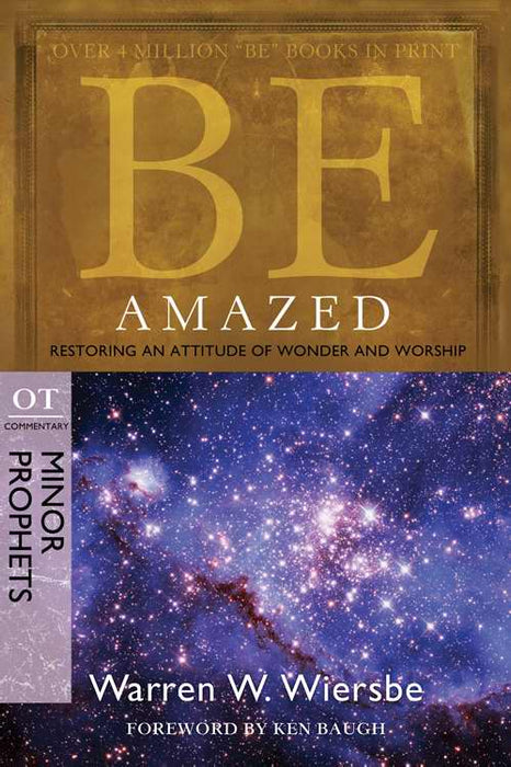 Be Amazed (Minor Prophets) (Repack) (Be Series Commentary)