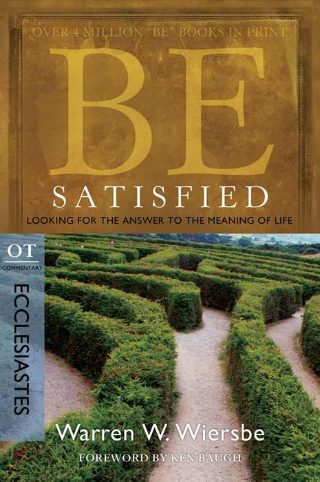 Be Satisfied (Ecclesiastes) (Repack) (Be Series Commentary)