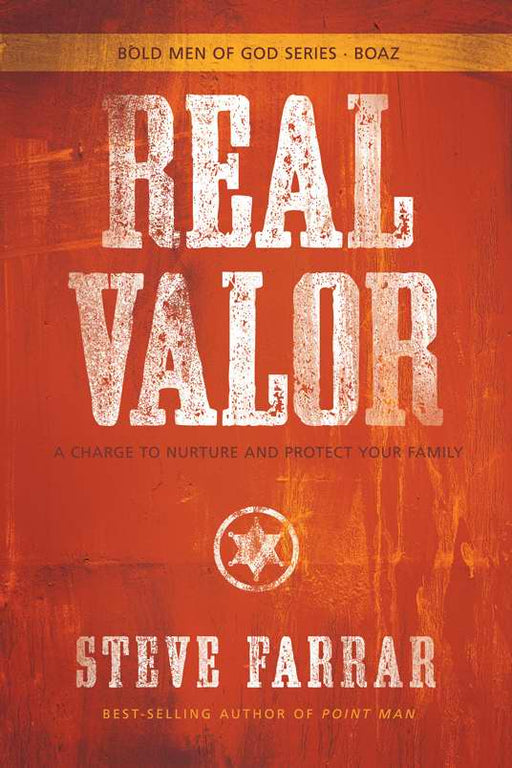 Real Valor (Bold Men Of God Series)