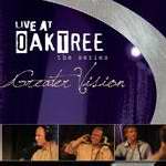 Audio CD-Live At Oak Tree/Greater Vision W/DVD