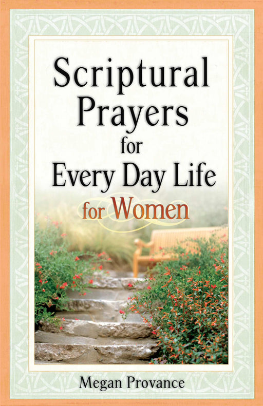 Scriptural Prayers For Everyday Life For Women