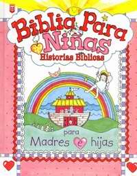 Span-Little Girl's Bible Storybook For Mothers & Daughters (Biblia Para Ninas)