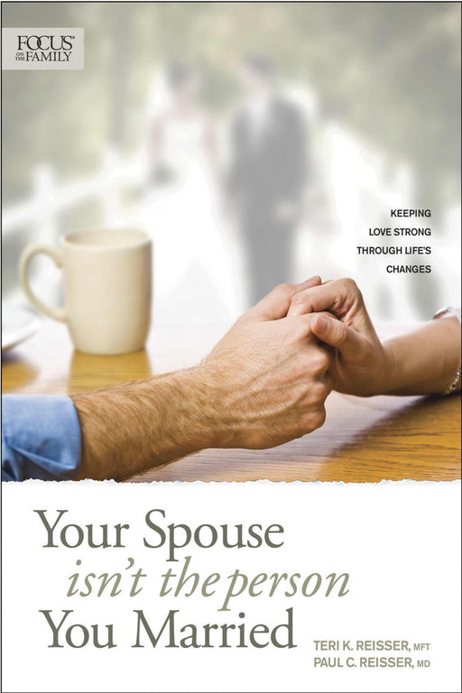 Your Spouse Isn't The Person You Married