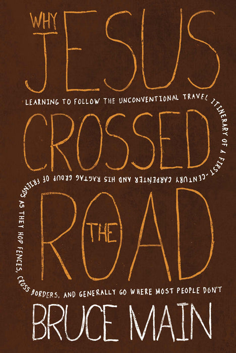 Why Jesus Crossed The Road