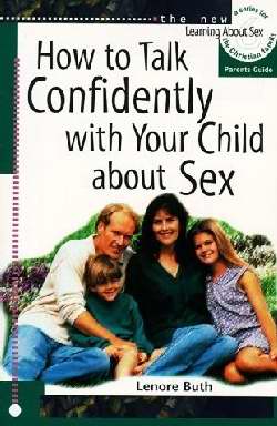 How To Talk Confidently With Your Child About Sex