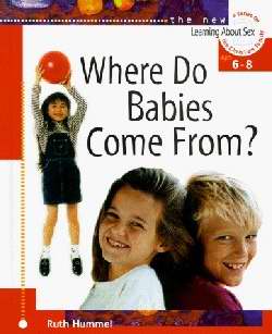 Where Do Babies Come From (Revised)