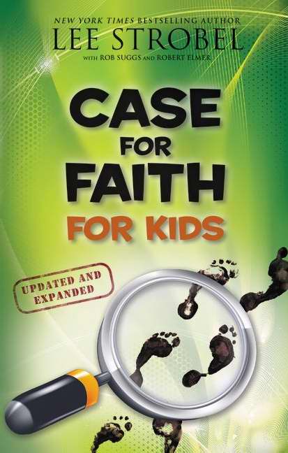 The Case For Faith For Kids (Updated)
