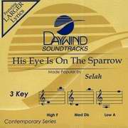 Audio CD with Accompaniment Track-His Eye/The Sparrow (Daywind Soundtracks)