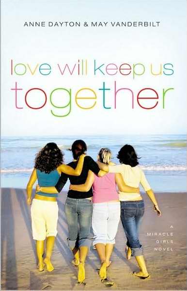 Love Will Keep Us Together (Miracle Girls Book 4)