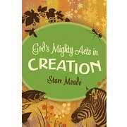God's Mighty Acts In Creation