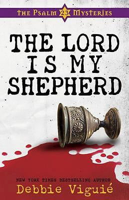 Lord Is My Shepherd (Psalm 23 Mysteries V1)