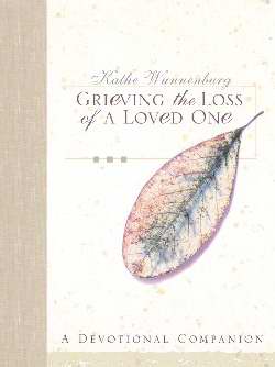 Grieving The Loss Of A Loved One-Softcover
