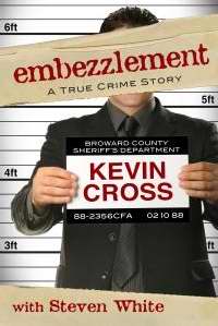 Embezzlement: A True Crime Story