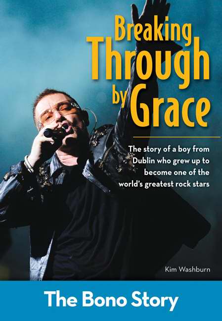 Breaking Through By Grace: The Bono Story
