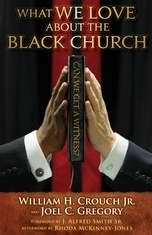 What We Love About The Black Church