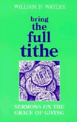 Bring The Full Tithe